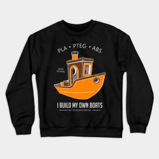 I build my own boats Crewneck Sweatshirt